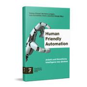 Human Friendly Automation