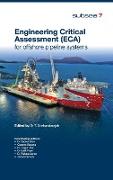Engineering Critical Assessment (ECA) for Offshore Pipeline Systems