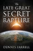 The Late Great Secret Rapture