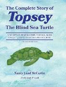 The Complete Story of Topsey The Blind Sea Turtle