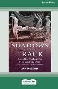 Shadows on the Track