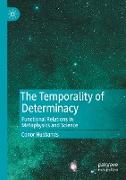 The Temporality of Determinacy