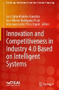 Innovation and Competitiveness in Industry 4.0 Based on Intelligent Systems