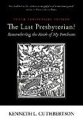 The Last Presbyterian? Tenth Anniversary Edition