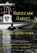 Hurricane Harvey A Storm Like No Other