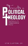 Towards a Political Theology
