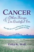 Cancer and Other Things I'm Grateful For