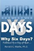 Why Six Days?: The Impact of Creation on Theology