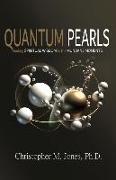 Quantum Pearls: Finding Spiritual Wisdom in the Mundane Moments