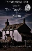 Thirstonfield Halt Book Two: The Bradbury Farm
