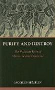 Purify and Destroy