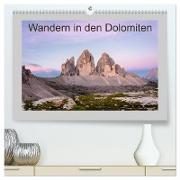 Wandern in den Dolomiten (hochwertiger Premium Wandkalender 2024 DIN A2 quer), Kunstdruck in Hochglanz