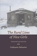 The Rural Lives of Nice Girls: Poems New and Selected