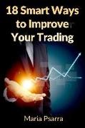 18 Smart Ways to Improve Your Trading