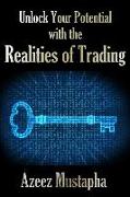 Unlock Your Potential with the Realities of Trading