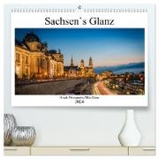 Sachsen`s Glanz (hochwertiger Premium Wandkalender 2024 DIN A2 quer), Kunstdruck in Hochglanz