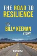 The Road To Resilience: The Billy Keenan Story