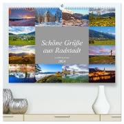 Schöne Grüße aus Radstadt (hochwertiger Premium Wandkalender 2024 DIN A2 quer), Kunstdruck in Hochglanz