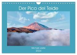 Der Pico del Teide - Michael Jaster (Wandkalender 2024 DIN A4 quer), CALVENDO Monatskalender