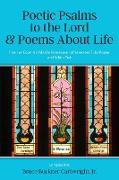 Poetic Psalms to the Lord & Poems About Life