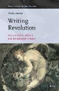 Writing Revolution: Representation, Rhetoric, and Revolutionary Politics
