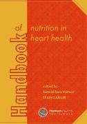 Handbook of Nutrition in Heart Health