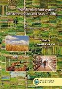 Transforming Food Systems: Ethics, Innovation and Responsibility