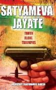 Satyameva Jayate: Truth Alone Triumphs