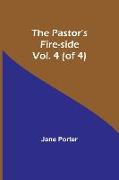 The Pastor's Fire-side Vol. 4 (of 4)