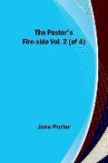 The Pastor's Fire-side Vol. 2 (of 4)