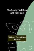 The Safety First Club and the Flood