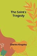 The Saint's Tragedy