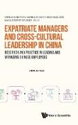 Expatriate Managers and Cross-Cultural Leadership in China