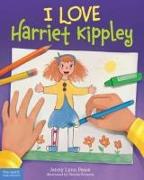 I Love Harriet Kippley