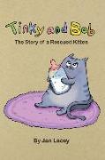 Tinky and Bob: The Story of a Rescued Kitten