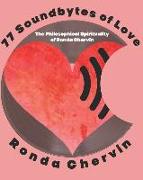77 Soundbytes of Love: The Philosophical Spirituality of Ronda Chervin