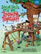 Social Skills and Me...Growing Together!