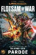 Flotsam of War: A LAND&SEA Anthology