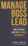 Manage Boss Lead: Three Essential Hats For Restaurant Professionals