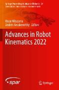 Advances in Robot Kinematics 2022