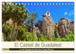 El Castell de Guadalest - In der Berglandschaft der Costa Blanca (Tischkalender 2024 DIN A5 quer), CALVENDO Monatskalender