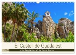 El Castell de Guadalest - In der Berglandschaft der Costa Blanca (Wandkalender 2024 DIN A3 quer), CALVENDO Monatskalender