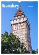 Ravensburg, Stadt der Türme (Wandkalender 2024 DIN A3 hoch), CALVENDO Monatskalender