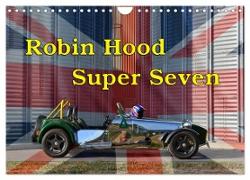 Robin Hood Super Seven (Wandkalender 2024 DIN A4 quer), CALVENDO Monatskalender