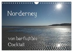 Norderney - von barfuss bis Cocktail (Wandkalender 2024 DIN A4 quer), CALVENDO Monatskalender