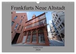 Frankfurts Neue Altstadt (Wandkalender 2024 DIN A3 quer), CALVENDO Monatskalender