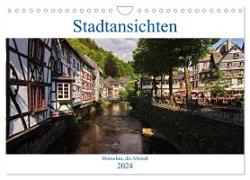 Stadtansichten, Monschau die Altstadt (Wandkalender 2024 DIN A4 quer), CALVENDO Monatskalender