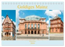 Goldiges Mainz (Tischkalender 2024 DIN A5 quer), CALVENDO Monatskalender