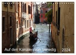 Auf den Kanälen von Venedig (Wandkalender 2024 DIN A4 quer), CALVENDO Monatskalender
