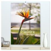 Madeira - wiederentdeckt (hochwertiger Premium Wandkalender 2024 DIN A2 hoch), Kunstdruck in Hochglanz